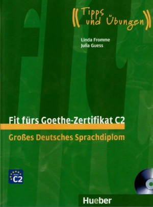 Fit fürs Goethe-Zertifikat C2